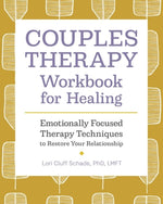 Book cover for Couples Therapy Workbook for Healing: Emotionally Focused Therapy Techniques to Restore Your Relationship