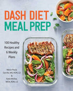 Book cover for Dash Diet Meal Prep: 100 Healthy Recipes and 6 Weekly Plans