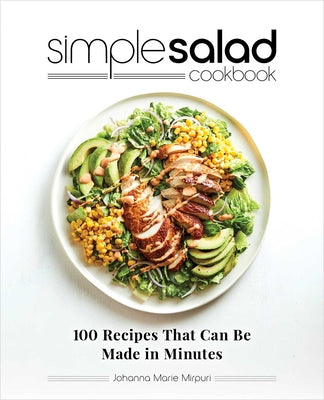 Book cover for Simple Salad Cookbook: 100 Recipes That Can Be Made in Minutes