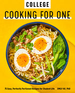 Book cover for College Cooking for One: 75 Easy, Perfectly Portioned Recipes for Student Life