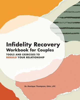 Book cover for Infidelity Recovery Workbook for Couples: Tools and Exercises to Rebuild Your Relationship
