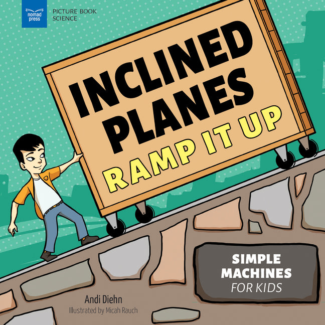 Book cover for Inclined Planes Ramp It Up: Simple Machines for Kids
