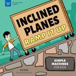 Book cover for Inclined Planes Ramp It Up: Simple Machines for Kids
