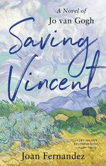 Book cover for Saving Vincent: A Novel of Jo Van Gogh