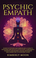 Book cover for Psychic Empath: Secrets of Psychics and Empaths and a Guide to Developing Abilities Such as Intuition, Clairvoyance, Telepathy, Aura R