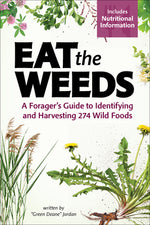 Book cover for Eat the Weeds: A Forager's Guide to Identifying and Harvesting 274 Wild Foods