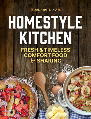 Book cover for Homestyle Kitchen: Fresh and Timeless Comfort Food for Sharing