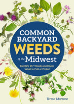 Book cover for Common Backyard Weeds of the Midwest: Identify 157 Weeds and Know What to Pull or Protect (Revised)