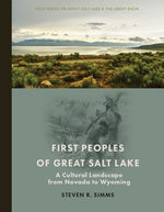 Book cover for First Peoples of Great Salt Lake: A Cultural Landscape from Nevada to Wyoming
