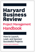 Book cover for Harvard Business Review Project Management Handbook: How to Launch, Lead, and Sponsor Successful Projects