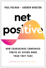Book cover for Net Positive: How Courageous Companies Thrive by Giving More Than They Take