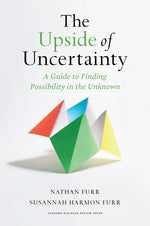 Book cover for Upside of Uncertainty: A Guide to Finding Possibility in the Unknown