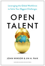 Book cover for Open Talent: Leveraging the Global Workforce to Solve Your Biggest Challenges