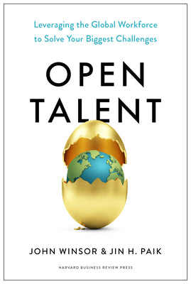 Book cover for Open Talent: Leveraging the Global Workforce to Solve Your Biggest Challenges