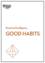 Book cover for Good Habits (HBR Emotional Intelligence Series)