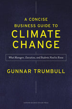 Book cover for Concise Business Guide to Climate Change: What Managers, Executives, and Students Need to Know