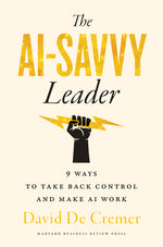 Book cover for AI-Savvy Leader: Nine Ways to Take Back Control and Make AI Work