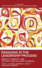 Book cover for Engaging in the Leadership Process: Identity, Capacity, and Efficacy for College Students
