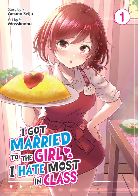 Book cover for I Got Married to the Girl I Hate Most in Class (Manga) Vol. 1
