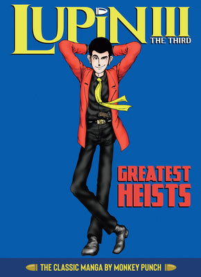 Book cover for Lupin III (Lupin the 3rd): Greatest Heists - The Classic Manga Collection