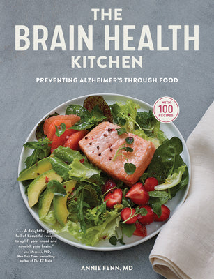 Book cover for The Brain Health Kitchen: Preventing Alzheimer's Through Food