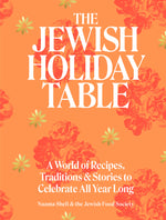 Book cover for The Jewish Holiday Table: A World of Recipes, Traditions & Stories to Celebrate All Year Long