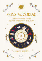 Book cover for Signs of the Zodiac: A Modern Guide to the Age-Old Wisdom of the Stars