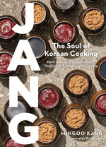 Book cover for Jang: The Soul of Korean Cooking (More Than 60 Recipes Featuring Gochujang, Doenjang, and Ganjang)