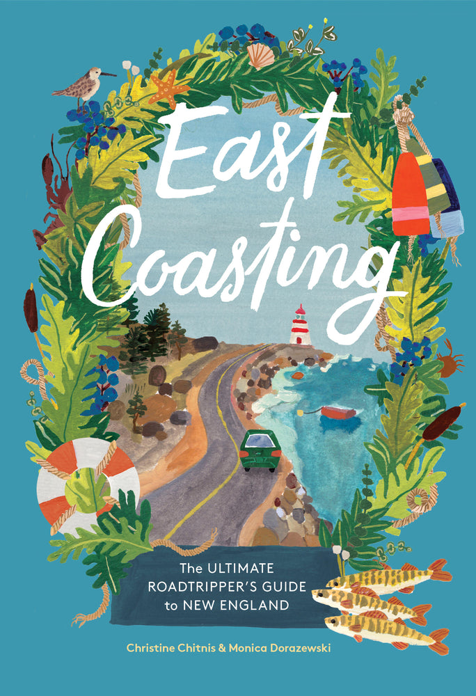 Book cover for East Coasting: The Ultimate Roadtripper's Guide to New England