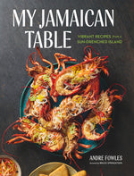 Book cover for My Jamaican Table: Vibrant Recipes from a Sun-Drenched Island