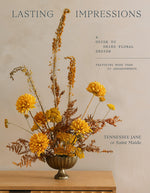 Book cover for Lasting Impressions: A Guide to Dried Floral Design Featuring More Than 50 Arrangements
