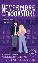 Book cover for Nevermore Bookstore: A Hot, Kink-Positive, Morally Gray, Grumpy-Sunshine Romcom