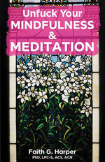 Book cover for Unfuck Your Mindfulness & Meditation: Exercises to Calm Your Body, Mind, and Vagus Nerve