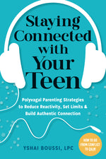 Book cover for Staying Connected with Your Teen: Polyvagal Parenting Strategies to Reduce Reactivity, Set Limits, and Build Authentic Connection