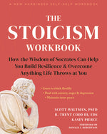Book cover for Stoicism Workbook: How the Wisdom of Socrates Can Help You Build Resilience and Overcome Anything Life Throws at You