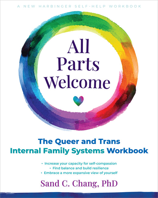 Book cover for All Parts Welcome: The Queer and Trans Internal Family Systems Workbook