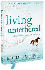 Book cover for Living Untethered: Beyond the Human Predicament (Gift W/ Ribbon Marker)