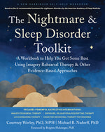 Book cover for Nightmare and Sleep Disorder Toolkit: A Workbook to Help You Get Some Rest Using Imagery Rehearsal Therapy and Other Evidence-Based Approaches