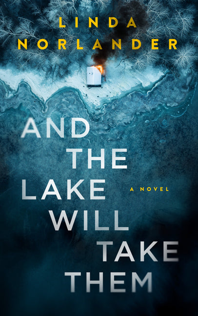 Book cover for And the Lake Will Take Them
