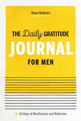 Book cover for The Daily Gratitude Journal for Men: 90 Days of Mindfulness and Reflection