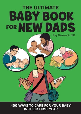 Book cover for The Ultimate Baby Book for New Dads: 100 Ways to Care for Your Baby in Their First Year