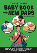 Book cover for The Ultimate Baby Book for New Dads: 100 Ways to Care for Your Baby in Their First Year