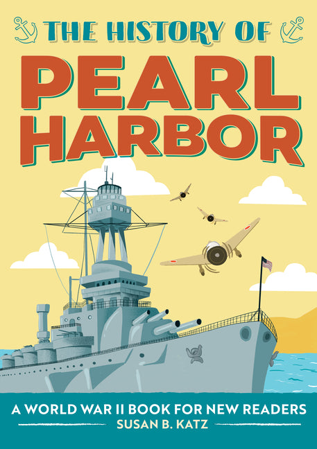 Book cover for History of Pearl Harbor: A World War II Book for New Readers