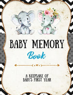 Book cover for Baby Memory Book: Baby Memory Book: Special Memories Gift, First Year Keepsake, Scrapbook, Attach Photos, Write And Record Moments, Jour