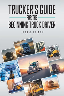 Book cover for Trucker's Guide for the Beginning Truck Driver