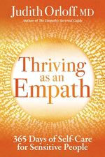 Book cover for Thriving as an Empath: 365 Days of Self-Care for Sensitive People