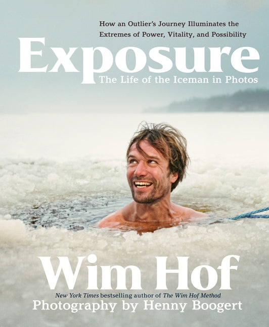 Book cover for Exposure: How an Outlier's Journey Illuminates the Extremes of Power, Vitality, and Possibility