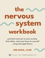Book cover for Nervous System Workbook: Practical Exercises to Ease Anxiety, Find Safety, and Come Home to Yourself Using Polyvagal Theory