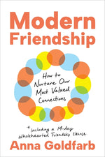 Book cover for Modern Friendship: How to Nurture Our Most Valued Connections