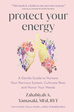 Book cover for Protect Your Energy: A Gentle Guide to Nurture Your Nervous System, Cultivate Rest, and Honor Your Needs